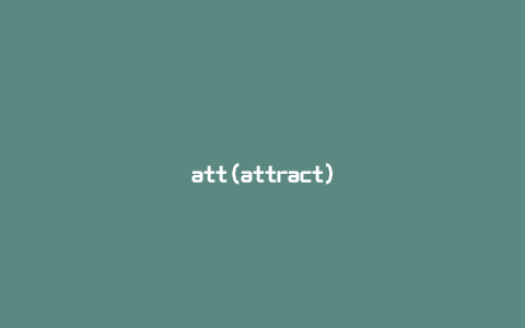 att(attract)