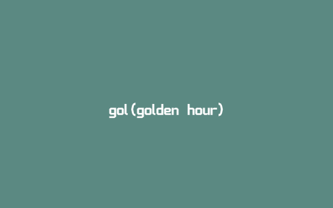 gol(golden hour)