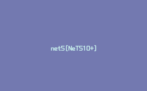 net5[NeT510+]