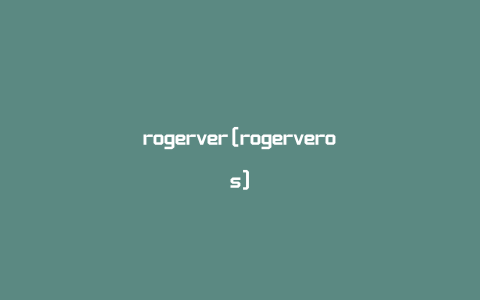 rogerver[rogerveros]