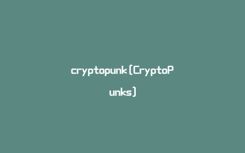 cryptopunk[CryptoPunks]